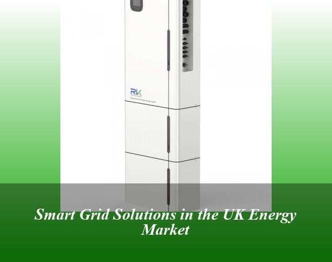 Smart Grid Solutions in the UK Energy Market